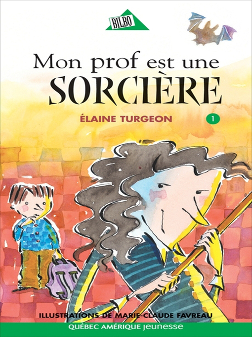 Title details for Philippe 01--Mon prof est une sorcière by Élaine Turgeon - Available